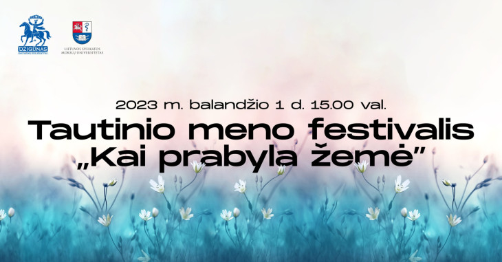  2023 04 01 tautinio meno festivalis kai prabyla zeme.jpg